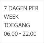 7 dagen per week toegang